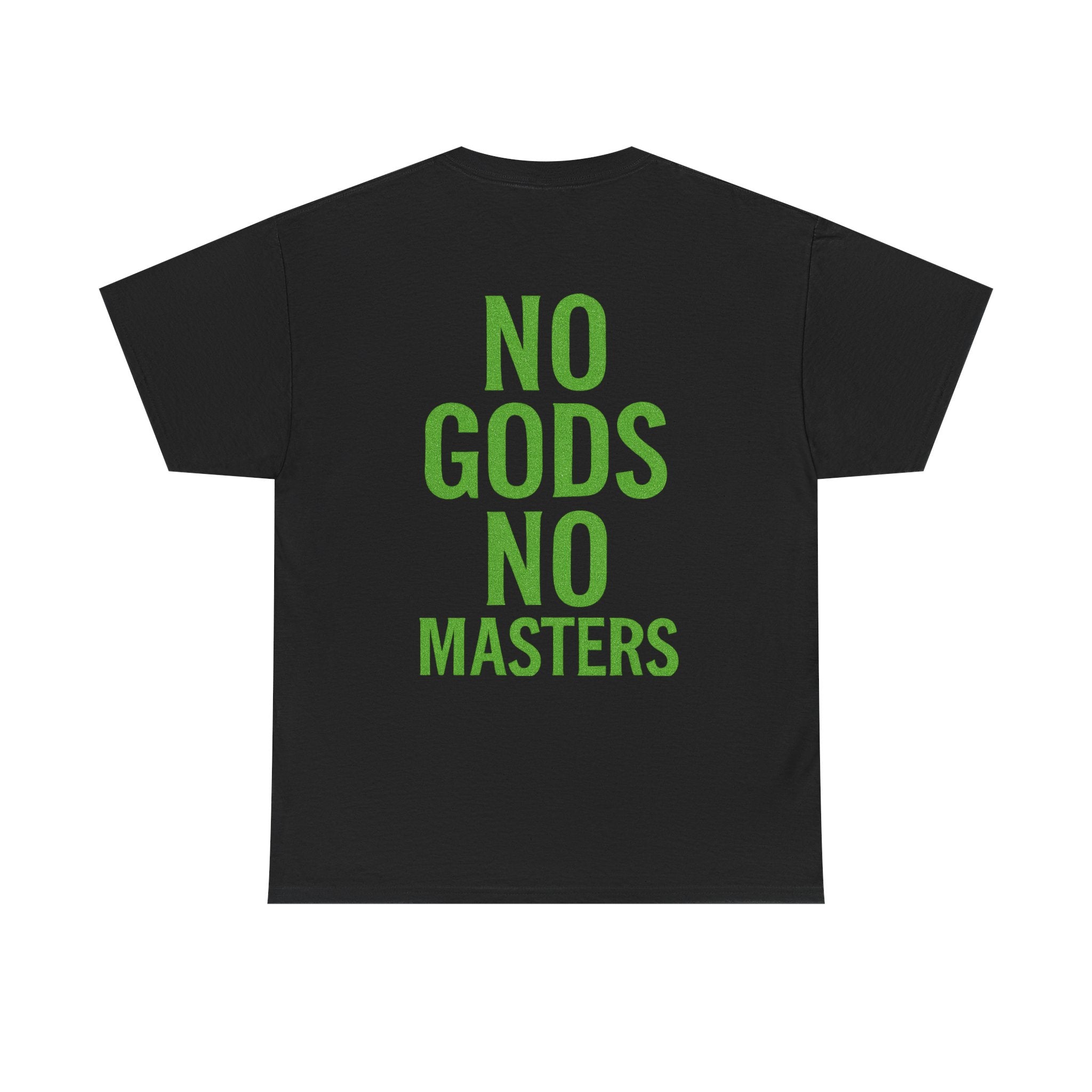No gods no masters Tee