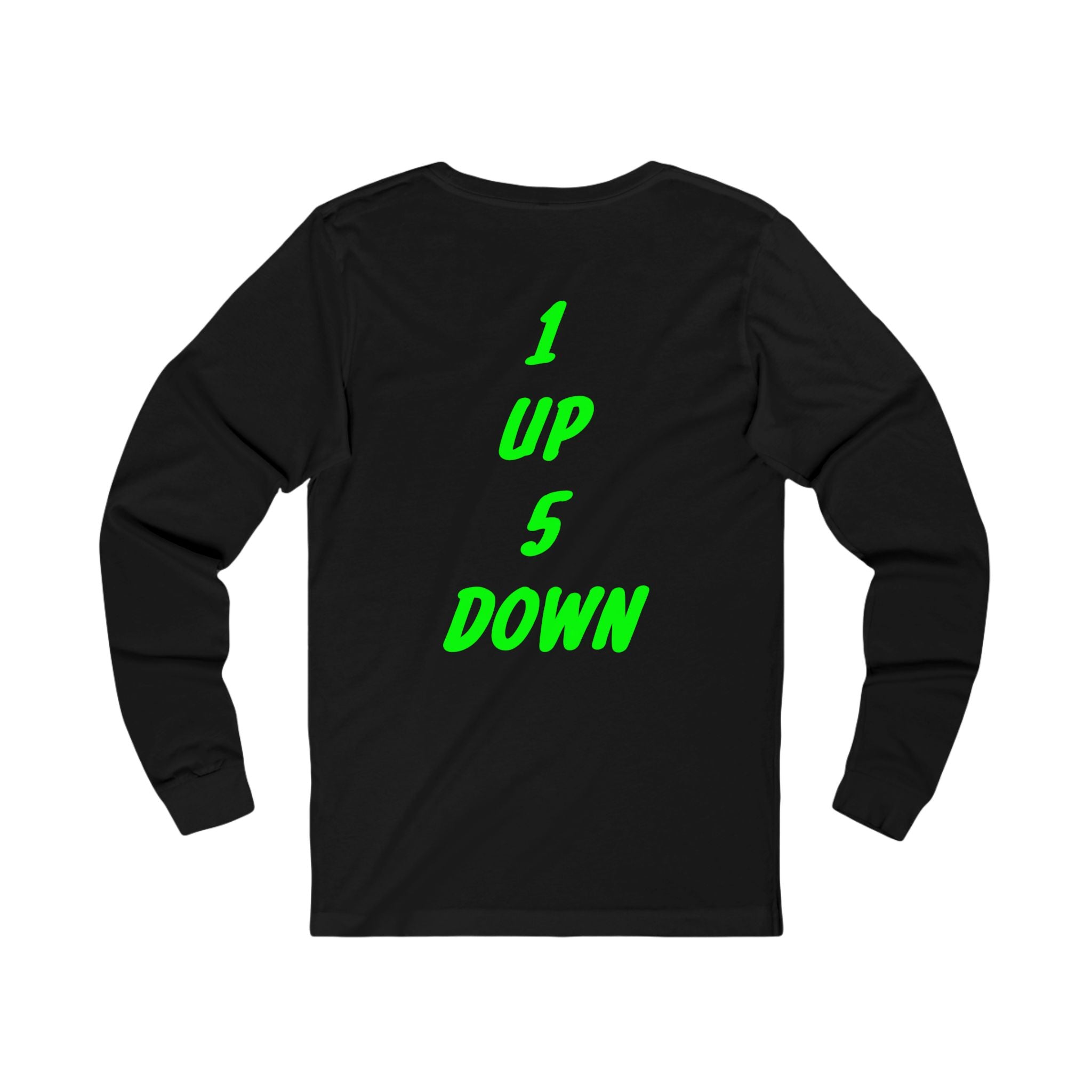 1 up 5 down Long Sleeve Tee