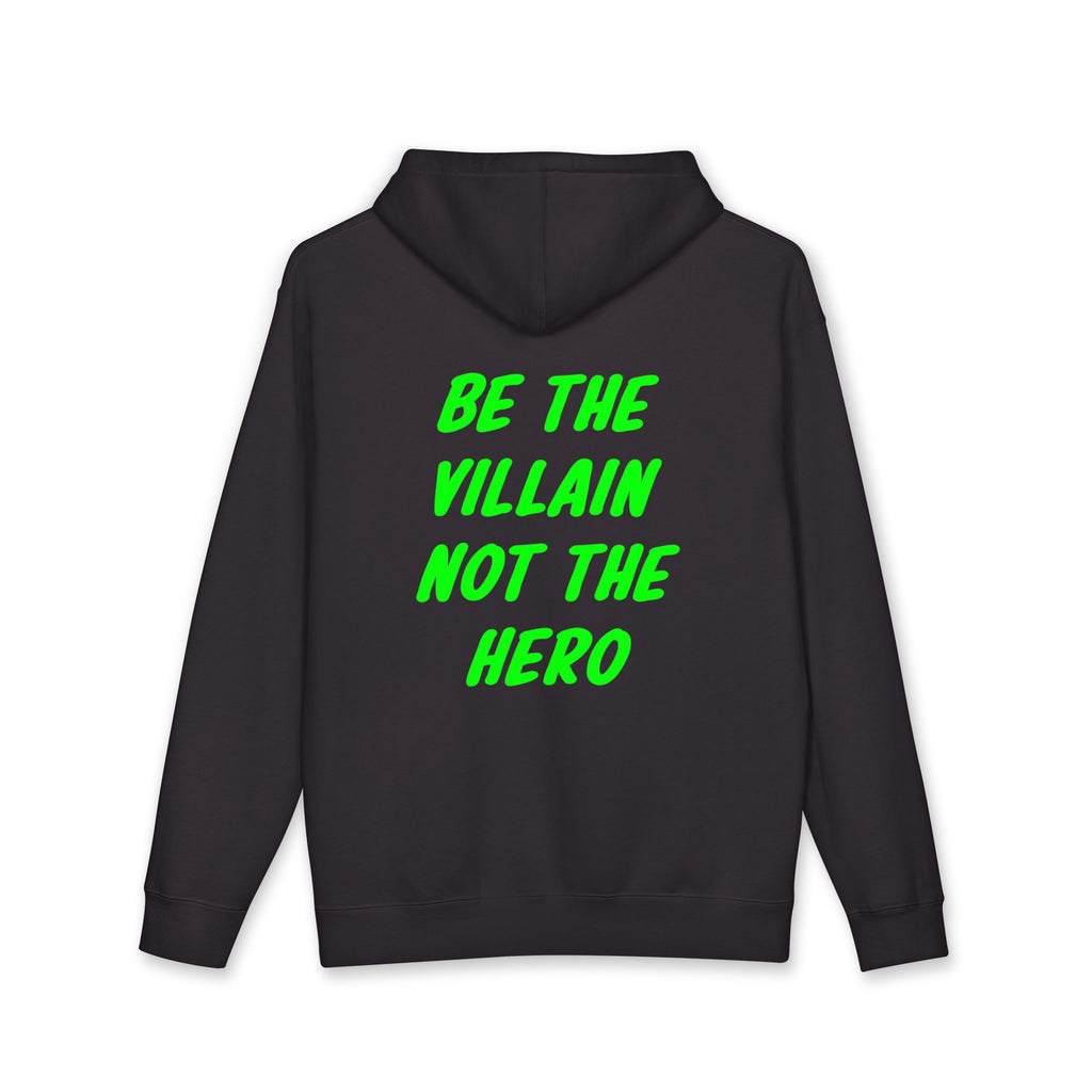 Be The Villain Not The Hero Heavyweight Hoodie
