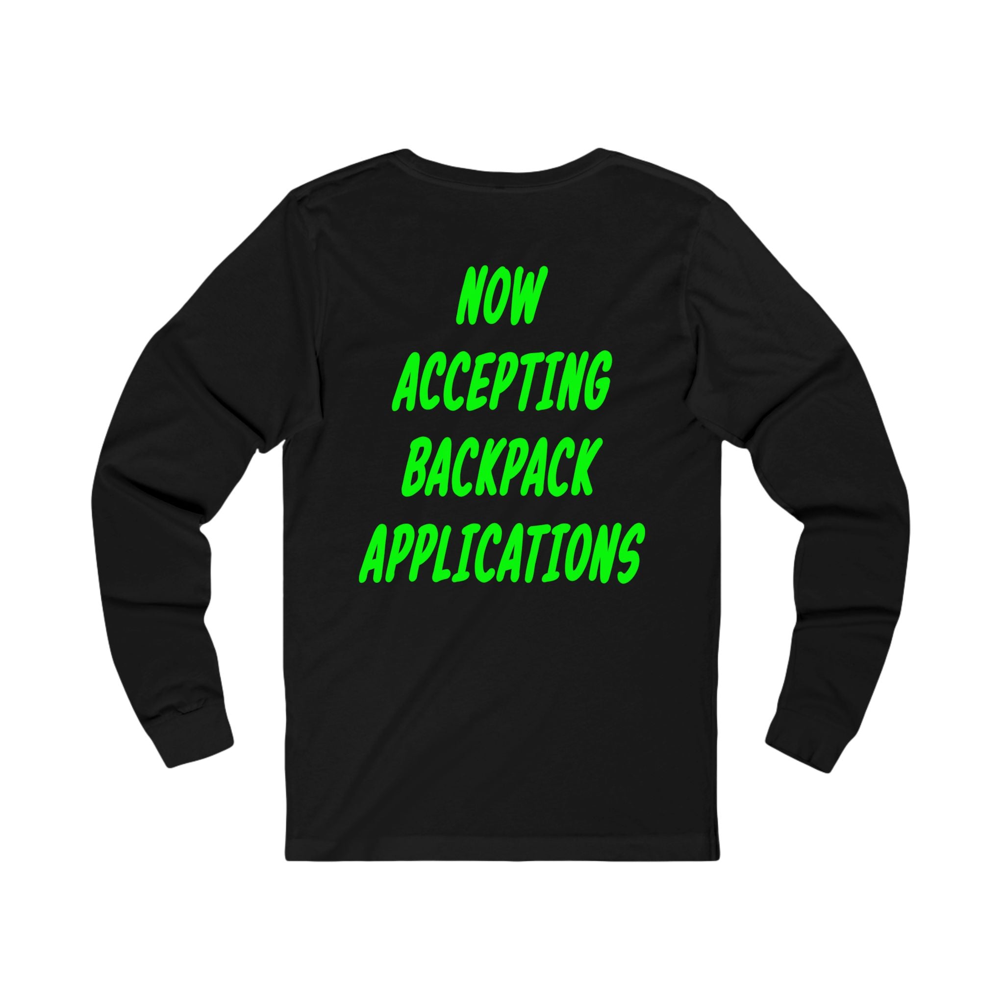 Now Accepting Backpack Applications Long Sleeve Tee