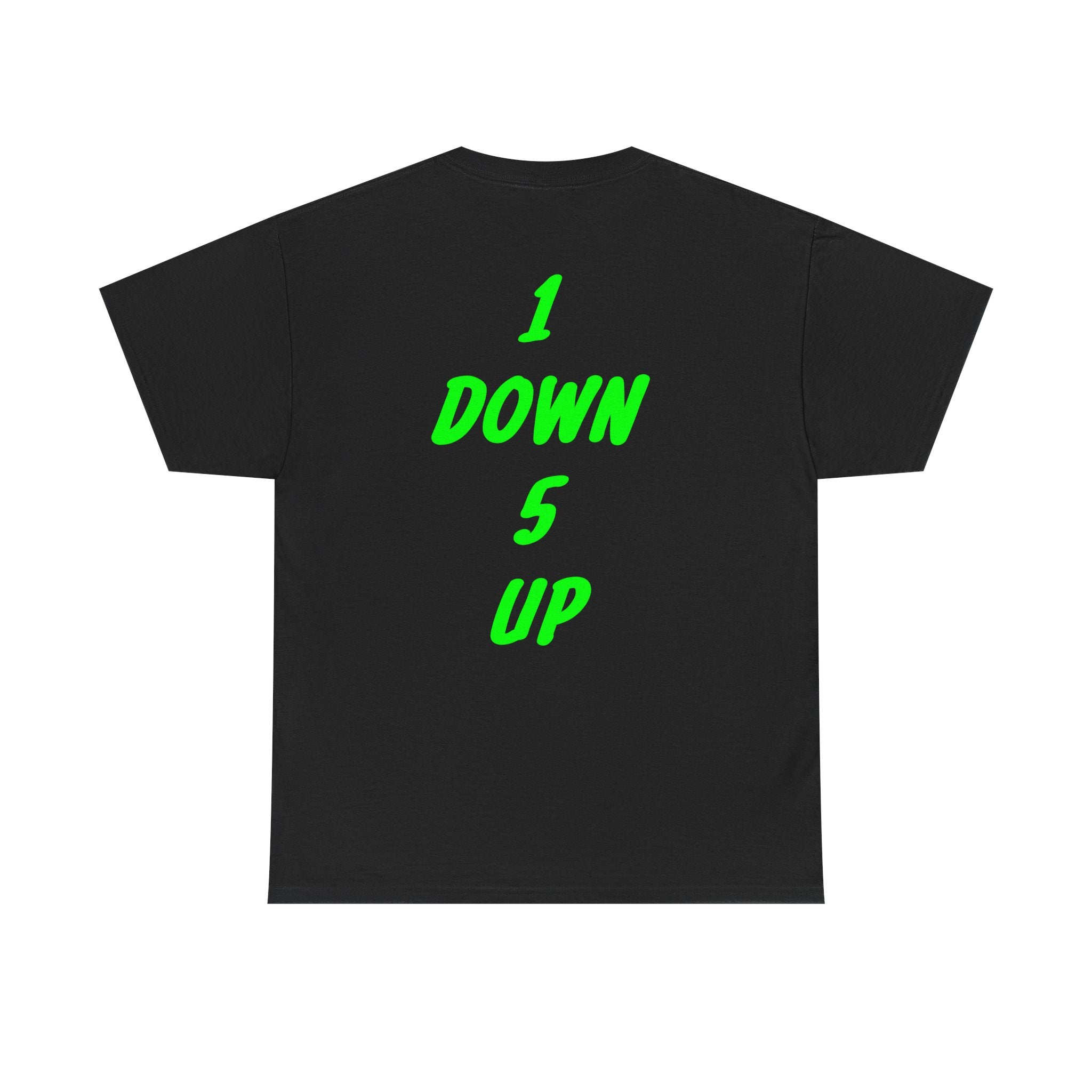 1 down 5 up Tee