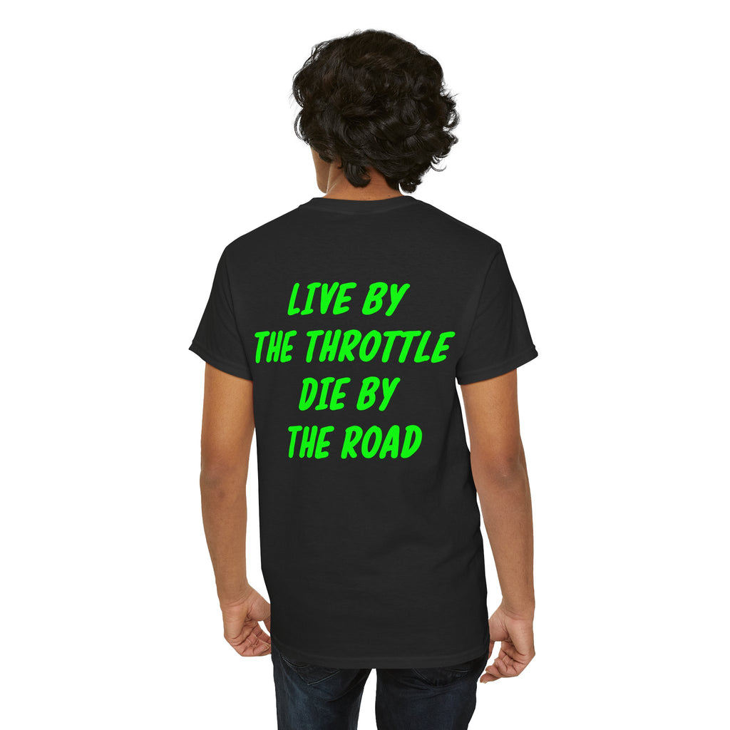 Live by the throttle die by the road Tee