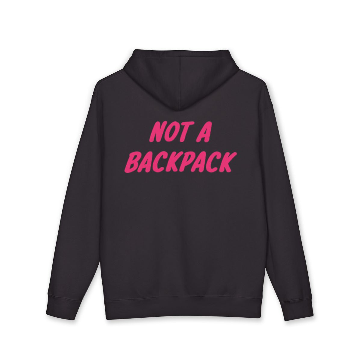 Not a backpack heavyweight hoodie